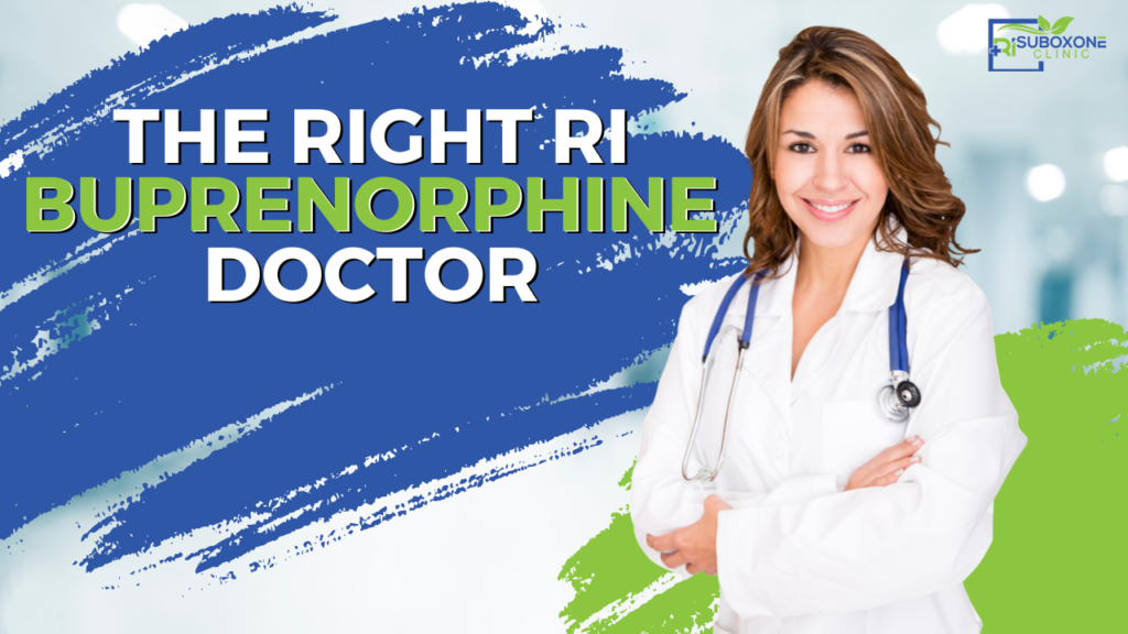 Finding-the-Right-RI-Buprenorphine-Doctor